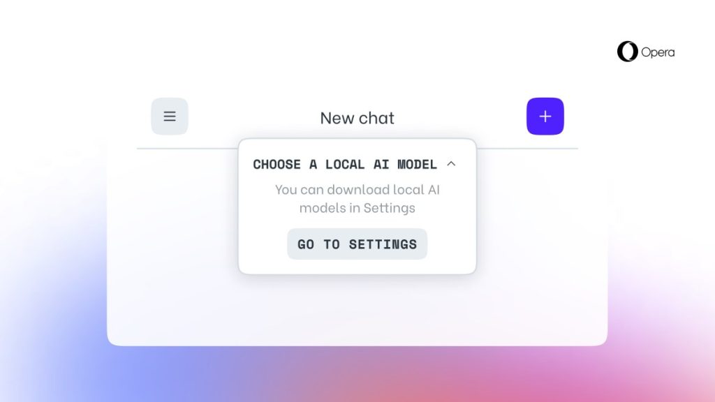 Opera Integrates Local LLM Downloads for Enhanced User Privacy